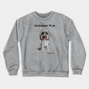 Cockapoo Dog Mum Crewneck Sweatshirt